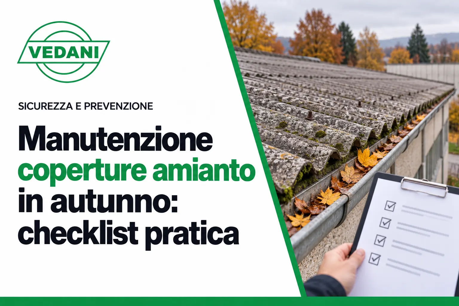 Manutenzione Coperture Amianto in Autunno: Checklist Pratica